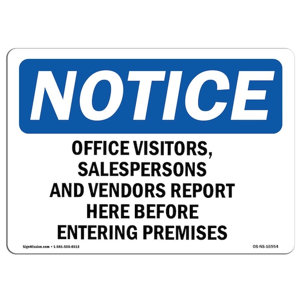 OSHA Sign, 18" H, 24" W, Rigid Plastic, Office Visitors Salespersons And Vendors Sign, Landscape